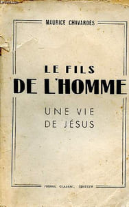 Le fils de l'homme Une vie de Jésus