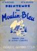Printemps au Moulin-Bleu premier livre de lecture courante. Picard M. et Jughon B.
