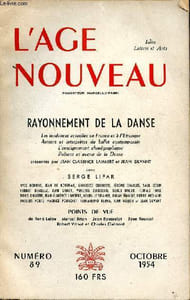 L'âge nouveau Rayonnement de la danse N°89 Octobre 1954 Sommaire: Les tendance actuelles en France et à l'étranger, Auteurs et interprètes du ballet contemporain; L'enseignement chorégraphique...