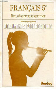 Documents pédagogiques pour le franaçsi 5è Nouveau programme lire, observer, s'exprimer