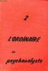 L'ordinaire du psychanalyste N°2 Novembre 1973 Sommaire: Eléazar ou la genèse d'un texte; Les premiers mois de grossesse; La toux; Freud et l'état de ...