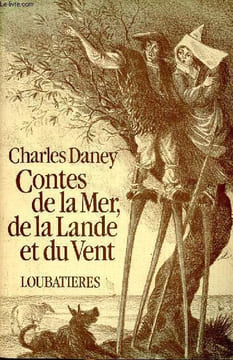Contes de la mer, de la Lande et du Vent. Daney Charles