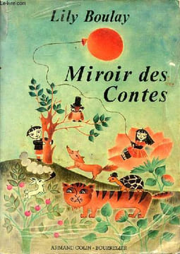 Miroir des contes Sommaire: Les refuges; La maison désertée; La maison, proie de l'intrus; Avaleurs, gloutons et petits gourmands; Avant l'heure, ce ...