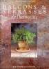 Balcons & terrasses de l'herboriste Sommaire: Comment préparer son ouvrage; Savoir planter le jardin des simples; savoir composer son balcon ou sa ...