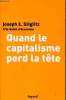 Quand le capitalisme perd la tête. E. Stiglitz Joseph
