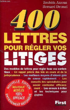 400 lettres pour régler vos litiges Sommaire: Vos enfants et l'école; Vos enfants et leur vie quotidienne; Votre couple; Votre banque; Difficultés de ...