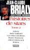 Histoires de stars tome 2. Brialy Jean Claude et Cuisinier Jean Pierre