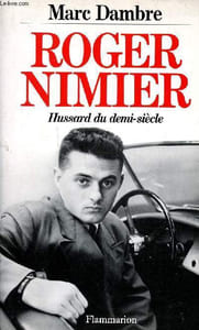 Roger Nimier Hussard du demi siècle