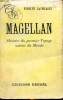Magellan Histoire du premier voyage autour du monde. Baumgardt Rudolph