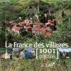 La France des villages 1001 photos. Moreau-Delacquis Nicolas