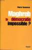 Maghreb la démocratie impossible ?. Vermeren Pierre