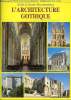 L'architecture gothique. Erlande-Brandeburg Alain