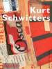 Kurt Schwitters Hors série Magazine Sommaire: Le bourgeois de Hanovre; Le monde Merz; Merz et les autres; Figure et pinceau .. Collectif