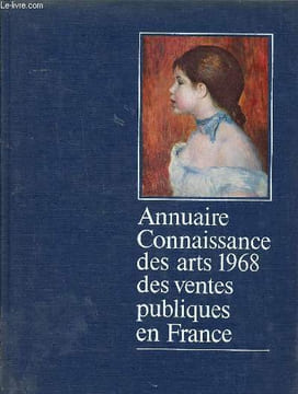 Annuaire connaissance des arts 1968 des ventes publiques en France Collection Connaissance des arts. Collectif