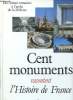 Cent monuments racontent l'Histoire de France. Basdevant Denise