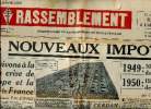 "Le Rassemblement N°133 du samedi 5 novembre 1949 De nouveaux impôts ? Sommaire: De nouveaux impôts?; Nous avons une industrie mais pas de politique ...