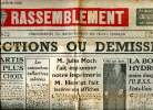 Le Rassemblement N°147 du samedi 11 février 1950 Elections ou démission Sommaire: Elections ou démission; La bombe à hydrogène moins dangereuse pour ...