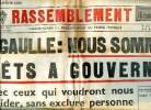 Le Rassemblement N°217 du 29 juin au 5 juillet 1951 De Gaulle: Nous sommes prêtes à gouverner Sommaire: De Gaulle: Nous sommes prêtes à gouverner;Le ...