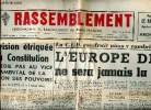Le Rassemblement N°310 du 23 au 29 juillet 1953 L'Europe des 44 ne sera jamais la nôtre Sommaire: L'avenir franco-musulman dépend de notre volonté; Il ...