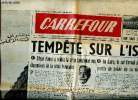 Carrefour N°385 du mercredi 30 janvier 1952 Tempête sur l'Islam Sommaire: Voici Paris de l'an 2000; il y a 50 ans le cubisme naissait à Montmartre, au ...