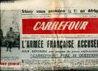 Carrefour N°383 du mercredi 16 janvier 1952 Stany vous emmène en Afrique noire Sommaire: L'armée française accusée pour répondre aux attaques de ...