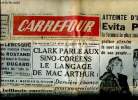 Carrefour N° 406 du mercredi 25 juin 1952 Clark pare aux sino-coréens le langage de mac ArthurSommaire: Atteinte d'un cancer Evita Peron la femme la ...