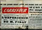 Carrefour N°392 du mercredi 19 mars 1952 Quand les juges sont assis au banc des accusés ... Sommaire: L'expérience dite françaismoyen de M. Pinay; Si ...