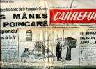 Carrefour N°390 du mercedi 5 mars 1952 Les mânes de Poincaré ont répondu aux augures de la IVè Sommaire: Un nouveau visage de Guillaume Apollinaire; ...