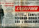 Carrefour N°382 du mercredi 9 janvier 1952 Le secret de la crise Sommaire: Conflit Schuman-Bidaut sur l'Indochine; Epiphanie 52: les rois ont avalé la ...