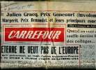 Carrefour N°377 du mercredi 5 décembre 1951 L'Angleterre ne veut pas de l'Europe Sommaire: Quand un vent de folie souffle derrière les murs des ...