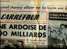 Carrefour N°351 du mardi 5 juin 1951 Une ardoise de 700 milliards Sommaire: Elsa Maxwell ne croit pas à la guerre et se propose toujours d'amuser les ...