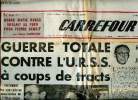 Carrefour N°298 Mardi 30 mai 1950 Quand marie Dubas voulait se tuer pour Pierre Benoit Sommaire: Guerre totale contre l'URSS à coups de tracts; Duel ...