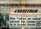 "Carrefour N°296 mardi 16 mai 1950 Le 15 août 1944, Pétain voulait rejoindre les Américains Sommaire: Des ""zéros en calcul"" gèrent les fonds de la ...
