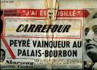 Carrefour N° 295 Mardi 9 mai 1950 J'ai été fusillé Sommaire: Peyré vainqueur au Palais-Bourbon; Le Parti Communiste est le locataire le mieux logé de ...