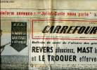 "Carrefour N° 281 Mercredi 1er février 1950 Le Kominform annoce:""Joliot Curie vous parle"" Sommaire: Revers silencieux, Mast loquace et Le Troquer ...