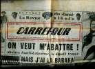 Carrefour N°271 mardi 22 novembre 1949 On veut m'abattre! déclare Raulin-Laboureur, le député traqué Mais j'ai la baraka Sommaire: Rokossowski ...