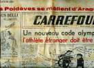 Carrefour N°254 mercredi 27 juillet 1949 Les Poldèves se méfient d'Aragon Sommaire: Un nouveau code olympique l'athlète étranger doit être insulté; La ...