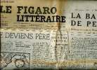 Le Figaro littéraire N°231 samedi 23 septembre 1950 La bataille de Pelléas Sommaire: Je deviens père; A Genève, les philosophes ont vaincu les poètes ...