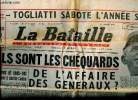 La Bataille N°265 17 janvier 1950 Togliati sabote l'année sainte Sommaire: Quels sont les chéquards de l'affaire des généraux?; J'ai été pendant 1 an ...