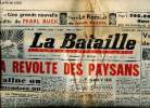 La Bataille N°260 13 décembre 1949 La révolte des paysans Sommaire: Voici le temps des enchanteurs; Staline ou le standard Oil; La Reconstruction ...