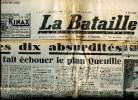 La Bataille N°250 6 octobre 1949 Ces dix absurdités ont fait échouer le plan Queuille Sommaire: la guerre des ballets reprend à Paris; Un coup de ...