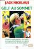 Golfe au sommet. Nicklaus Jack