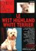 CHiens de race Le west highland white terrier. Deleidi F.
