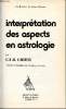 Interprétation des aspects en astrologie Collectioin la roue céleste. C.E.O. Carter