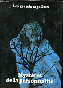 Mystères de la personnalité Collection les grands mystères N°2