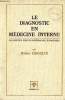 Le diagnostic en médecine interne Diagnostics positif, différentiel, étiologique. Hegglin Robert