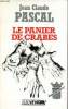 Le panier de crabes L'étrange aventure de la baronne Von T.. Pascal Jean Claude
