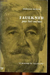 "Faulkner par lui-même Collection ""Ecrivains de toujours"""