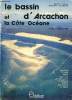 Le bassin d'Arcachon et la Côte océane. Frédefon