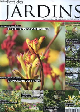 L'art des jardins N°23 Hiver 2014-2015 Les jardins de Californie Sommaire: Bergame et les maitres du paysage; Gingembres spectaculaires; Lotusland un ...